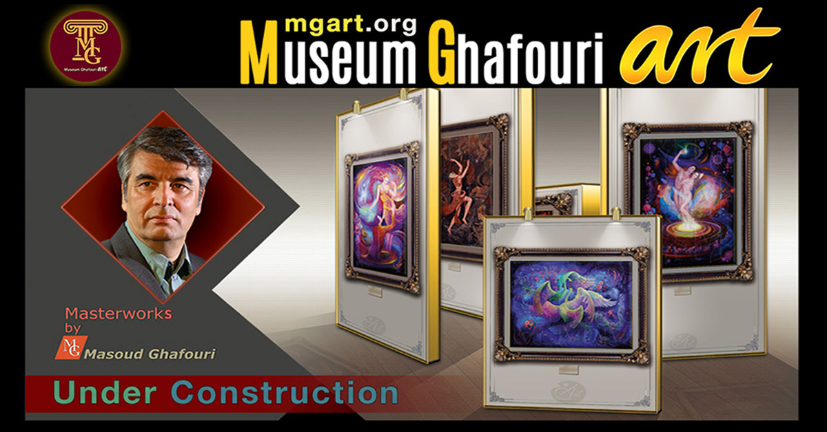 art museum, fine art museum, the museum of fine art, famous art, famous-paintings, famous-artists, #GhafouriArt, #MuseumGhafouri, #GhafouriMuseum